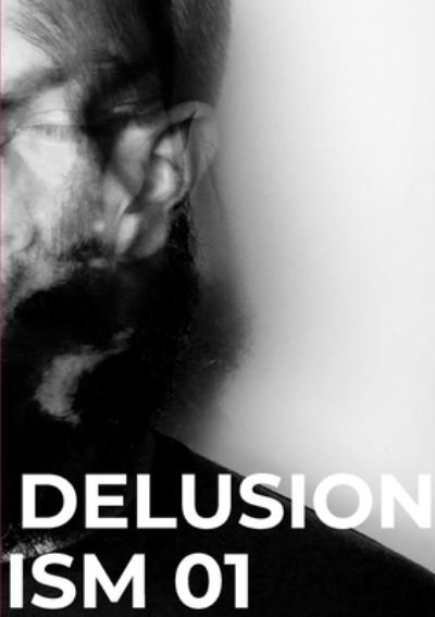 Delusionism - So & So Studio - Bücher - Lulu.com - 9781716655074 - 14. August 2020