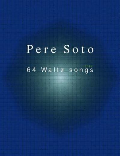 Cover for Pere Soto Tejedor · Pere Soto Waltz Songs (Paperback Book) (2018)