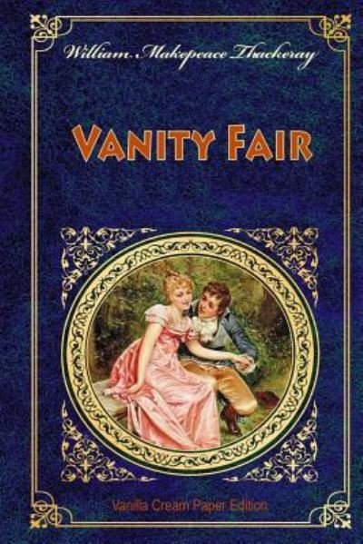 Cover for William Makepeace Thackeray · Vanity Fair (Taschenbuch) (2018)