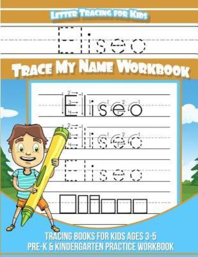 Cover for Yolie Davis · Eliseo Letter Tracing for Kids Trace my Name Workbook (Paperback Book) (2018)