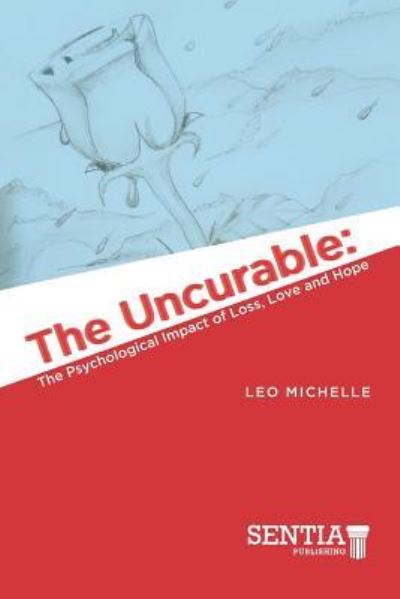 Cover for Leo Michelle · The Uncurable (Paperback Book) (2018)