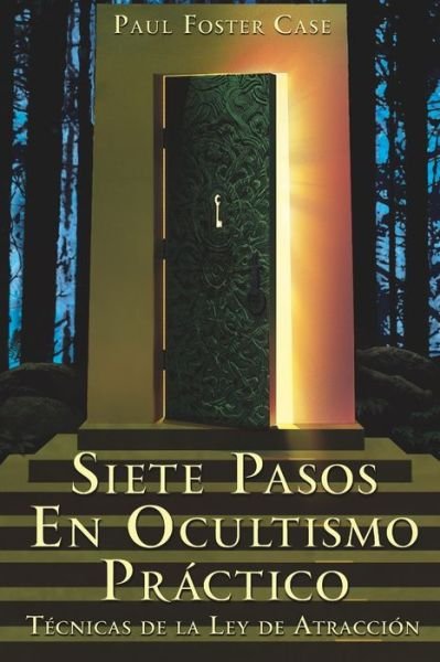 Cover for Paul Foster Case · Siete Pasos En Ocultismo Practico (Pocketbok) (2021)