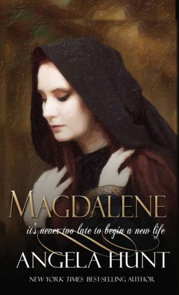 Cover for Angela Hunt · Magdalene (Book) (2022)