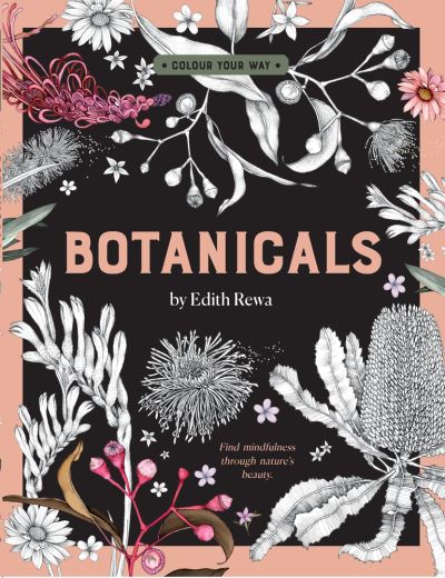 Cover for Edith Rewa · Botanicals by Edith Rewa: A Colouring Book - Colour Your Way (Paperback Book) [First Edition, Paperback edition] (2020)