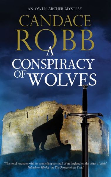 Cover for Candace Robb · A Conspiracy of Wolves - An Owen Archer mystery (Paperback Bog) [Main edition] (2020)