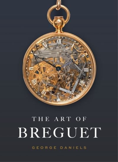 Cover for George Daniels · The Art of Breguet (Hardcover bog) (2021)