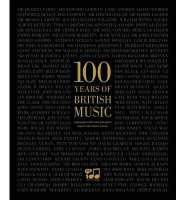 Cover for Book · 100 Years of British Music (Innbunden bok) (2014)