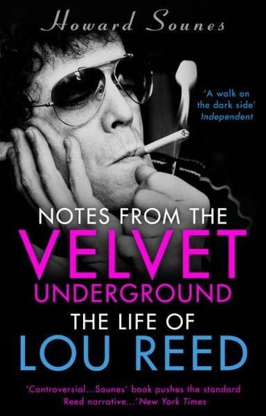 Cover for Howard Sounes · Notes from the Velvet Underground: The Life of Lou Reed (Pocketbok) (2017)