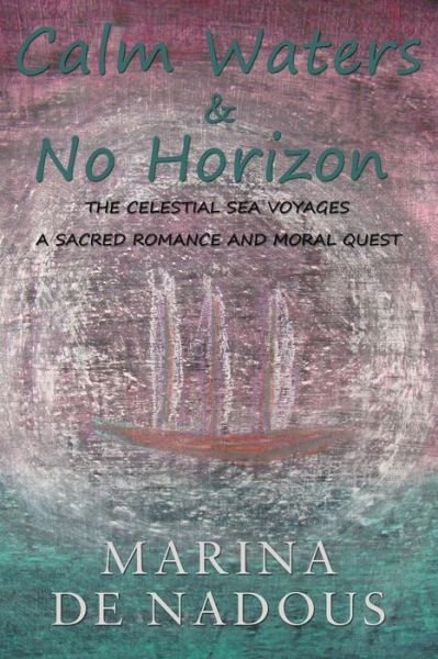Cover for Marina de Nadous · Calm Waters &amp; No Horizon (Paperback Book) (2015)