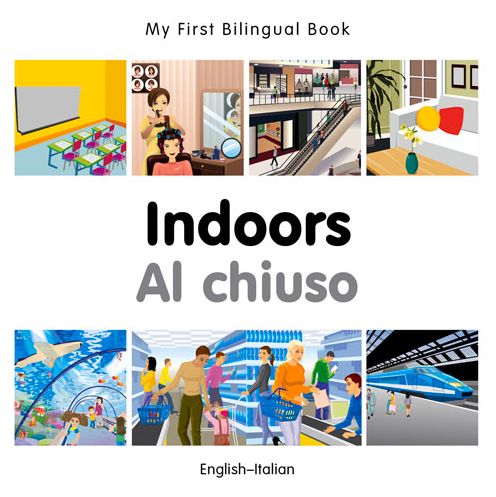 Cover for Milet Publishing · My First Bilingual Book -  Indoors (English-Italian) - My First Bilingual Book (Board book) (2015)