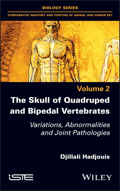 Cover for Djillali Hadjouis · The Skull of Quadruped and Bipedal Vertebrates: Variations, Abnormalities and Joint Pathologies (Inbunden Bok) (2021)