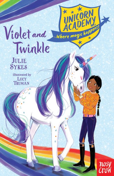 Cover for Julie Sykes · Unicorn Academy: Violet and Twinkle - Unicorn Academy: Where Magic Happens (Paperback Book) (2019)