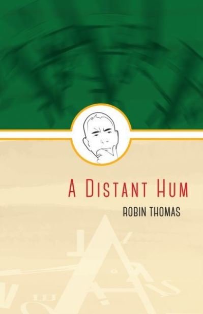 Cover for Robin Thomas · A Distant Hum (Paperback Book) (2021)