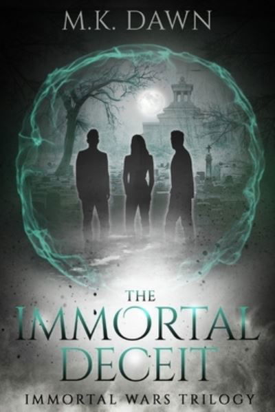 Cover for M K Dawn · The Immortal Deceit (Paperback Bog) (2018)