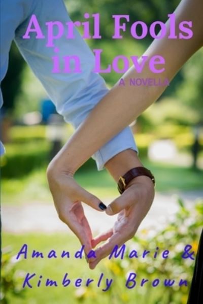 Cover for Amanda Marie · April Fools in Love (Paperback Book) (2016)