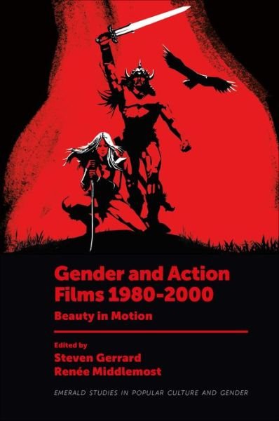 Cover for Steven Gerrard · Gender and Action Films 1980-2000: Beauty in Motion - Emerald Studies in Popular Culture and Gender (Gebundenes Buch) (2022)