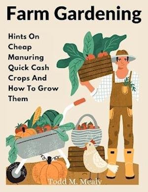 Cover for Todd M Mealy · Farm Gardening (Buch) (2024)