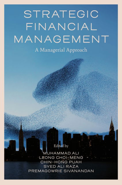 Strategic Financial Management: A Managerial Approach (Hardcover Book) (2024)