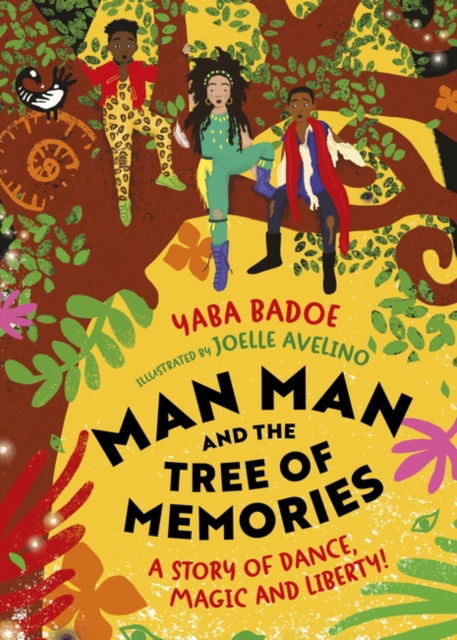 Cover for Yaba Badoe · Man-Man and the Tree of Memories - The Zephyr Collection, your child's library (Inbunden Bok) (2023)