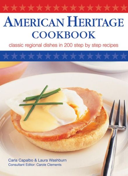 Cover for Carla Capalbo · American Heritage Cookbook (Hardcover Book) (2016)