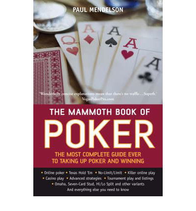 The Mammoth Book of Poker - Mammoth Books - Paul Mendelson - Books - Little, Brown Book Group - 9781845298074 - May 29, 2008