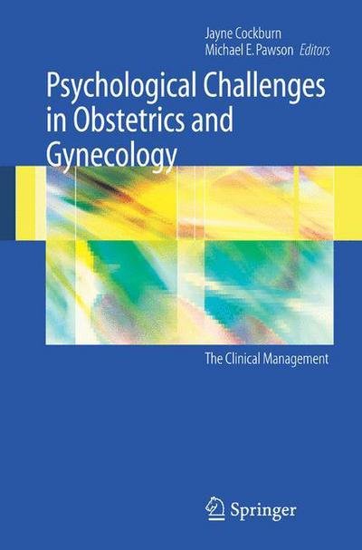 Cover for Jayne Cockburn · Psychological Challenges in Obstetrics and Gynecology: the Clinical Management (Paperback Book) (2007)
