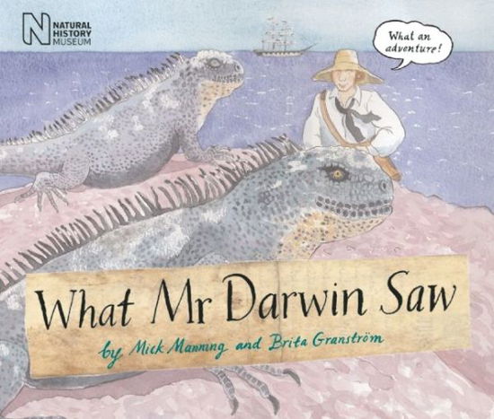 Cover for Mick Manning · What Mr Darwin Saw (Pocketbok) (2010)