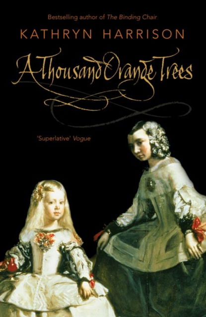 Cover for Kathryn Harrison · A Thousand Orange Trees (Paperback Book) (1996)