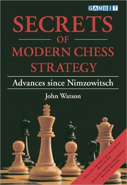 Cover for John Watson · Secrets of Modern Chess Strategy: Advances Since Nimzowitsch (Taschenbuch) (1999)