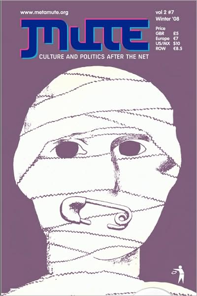 Mute Vol 2 #7 - Show Invisibles? Migration / Data / Work - J Berry - Books - Mute - 9781906496074 - January 18, 2008