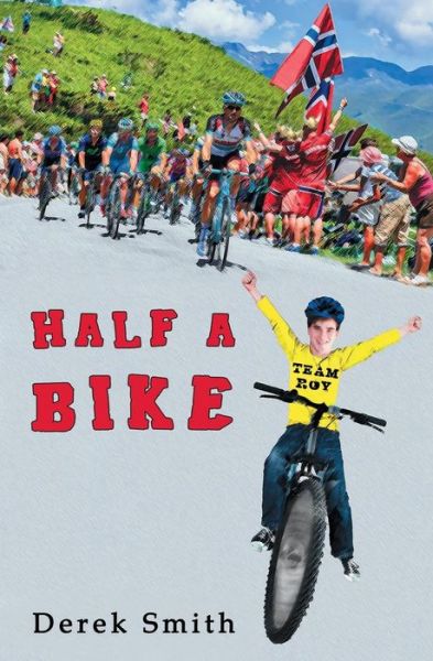 Cover for Derek Smith · Half a Bike (Paperback Book) (2014)