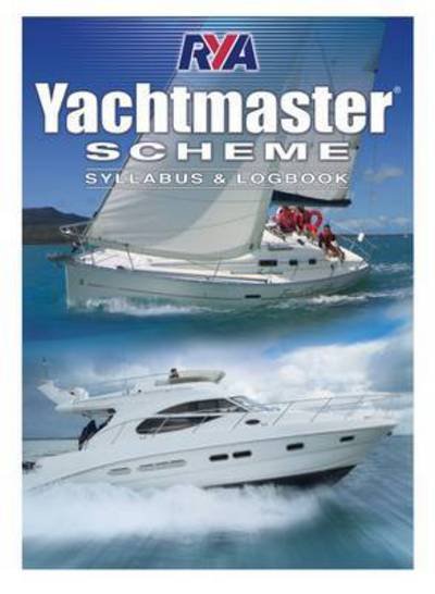 Cover for Royal Yachting Association · Yachtmaster Scheme Syllabus &amp; Logbook (Pocketbok) (2015)