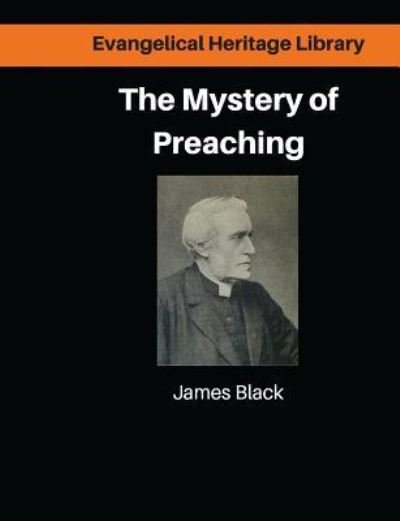 Cover for James Black DD · The Mystery of Preaching (Paperback Book) (2016)