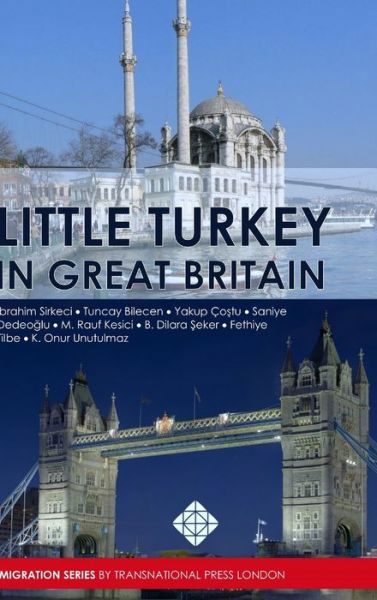 Cover for Ibrahim Sirkeci · Little Turkey in Great Britain (Hardcover Book) (2016)