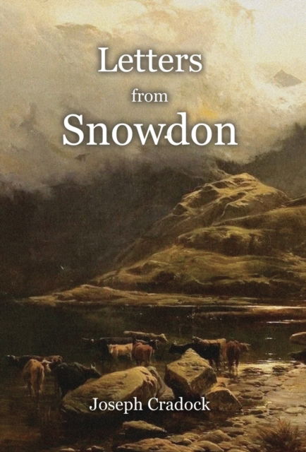 Cover for Joseph Cradock · Letters from Snowdon (Hardcover Book) (2022)