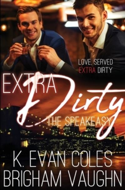 Extra Dirty - K Evan Coles - Livros - Pride & Company - 9781913186074 - 3 de setembro de 2019