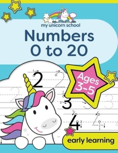 Cover for Creative Kids Studio · My Unicorn School Numbers 0-20 Age 3-5 (Pocketbok) (2020)
