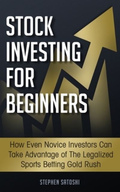 Cover for Stephen Satoshi · Stock Investing for Beginners (Paperback Book) (2019)