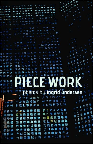 Cover for Ingrid Andersen · Piece Work (Paperback Book) (2010)