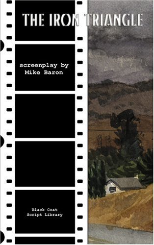 Cover for Mike Baron · The Iron Triangle: the Screenplay (Pocketbok) (2004)