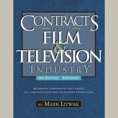 Cover for Mark Litwak · Contracts for the Film &amp; Television Industry (Pocketbok) (2012)