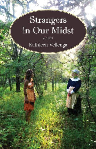 Cover for Kathleen Vellenga · Strangers in Our Midst (Paperback Book) (2013)