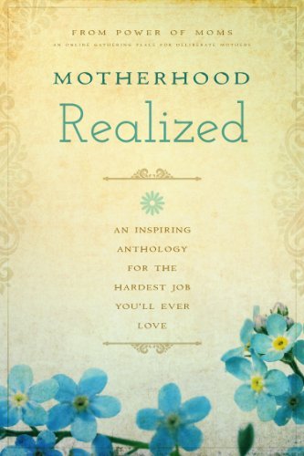 Cover for Power Of Moms · Motherhood Realized: An Inspiring Anthology for the Hardest Job You'll Ever Love (Paperback Bog) (2014)