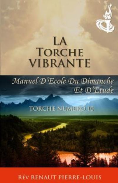 Cover for Renaut Pierre-Louis · La Torche Vibrante (Paperback Book) (2015)