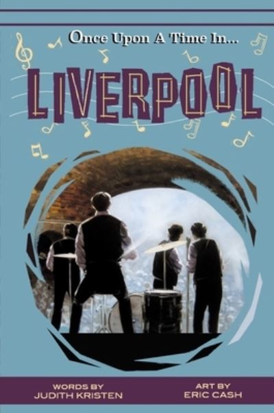 Once Upon A Time In Liverpool - Judith Kristen - Libros - Debe Ink - 9781946182074 - 9 de julio de 2020