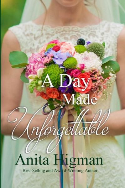 Cover for Anita Higman · A Day Made Unforgettable (Paperback Book) (2018)