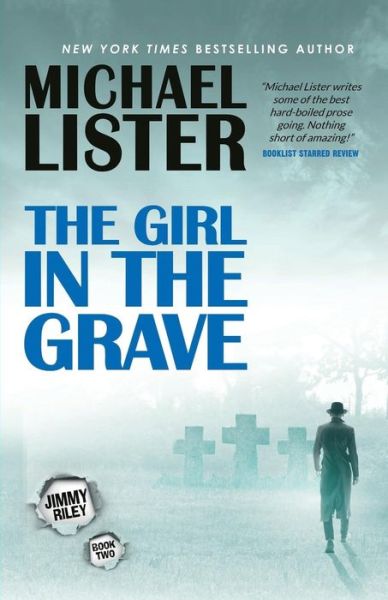 Cover for Michael Lister · The Girl in the Grave (Paperback Book) (2018)