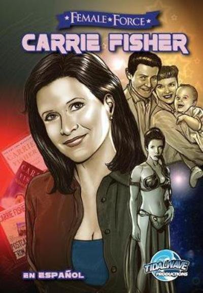 Cover for Cw Cooke · Female Force: Carrie Fisher: En Espa?ol - Female Force (Paperback Book) (2018)