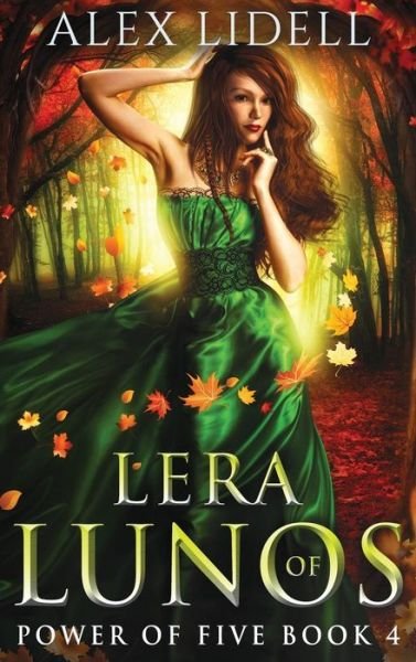 Cover for Alex Lidell · Lera of Lunos : Power of Five, Book 4 (Gebundenes Buch) (2018)
