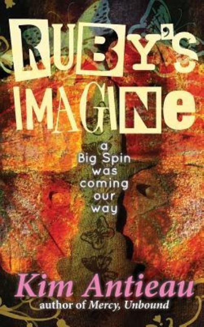 Cover for Kim Antieau · Ruby's Imagine (Paperback Book) (2012)